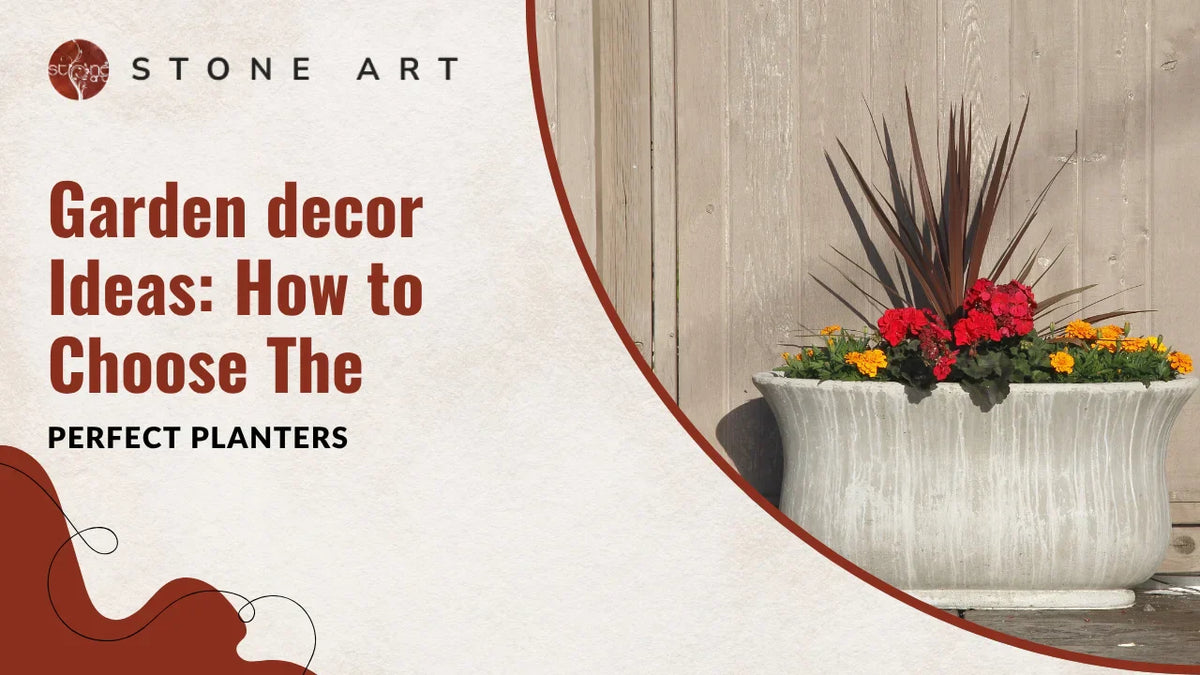 Garden Decor Ideas: How to Choose the Perfect Planters