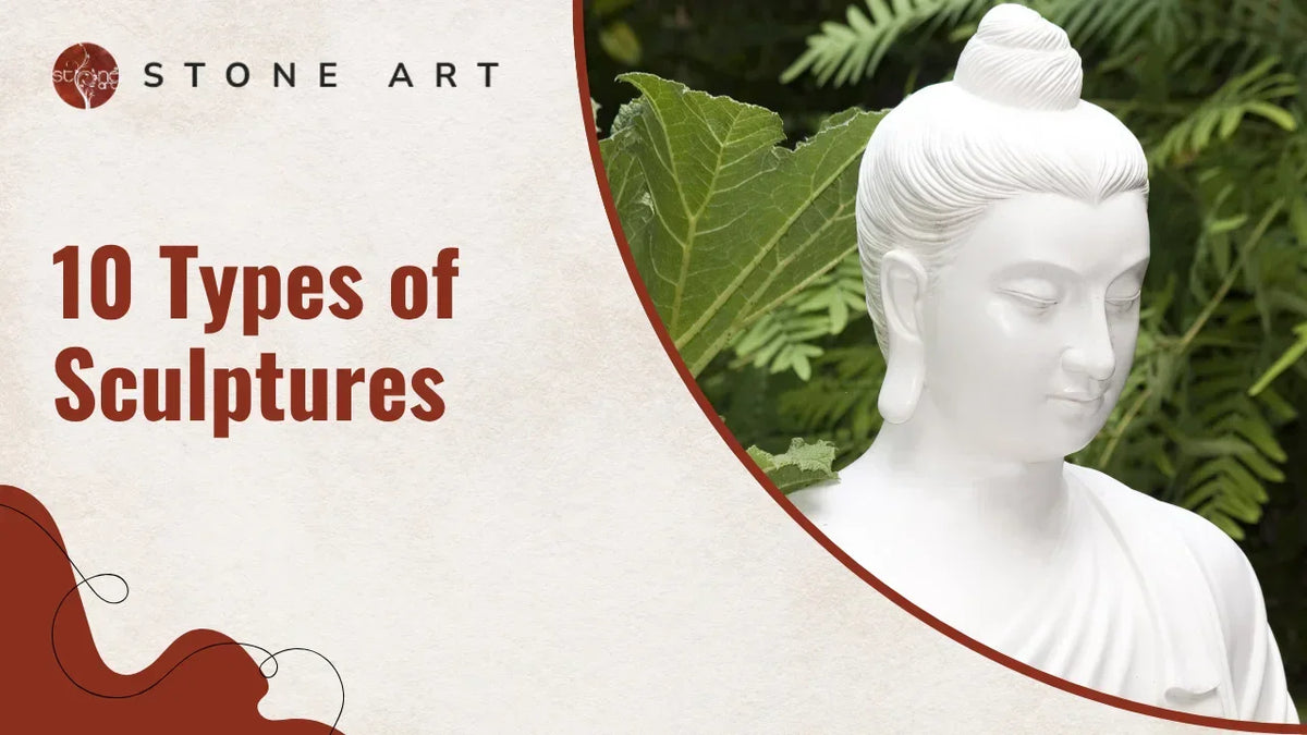 10 Types of Sculpture - With Their Meaning