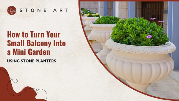 How to Turn Your Small Balcony Into a Mini Garden Using Stone Planters