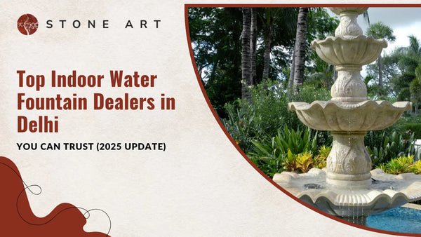 Top Indoor Water Fountain Dealers in Delhi You Can Trust (2025 Update)