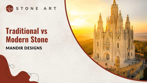 Traditional vs Modern Stone Mandir Designs