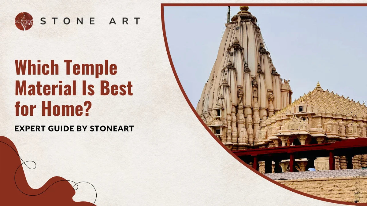 Which Temple Material Is Best for Home? Expert Guide by StoneArt